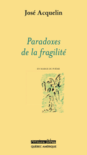 Paradoxes de la fragilité